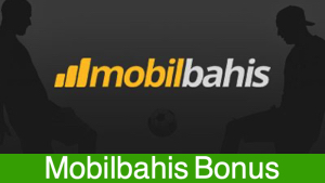 Mobilbahis bonus